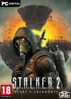 S.T.A.L.K.E.R. 2: Heart of Chernobyl